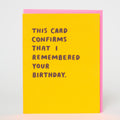 Confirmed Birthday Funny Letterpress Greeting Card
