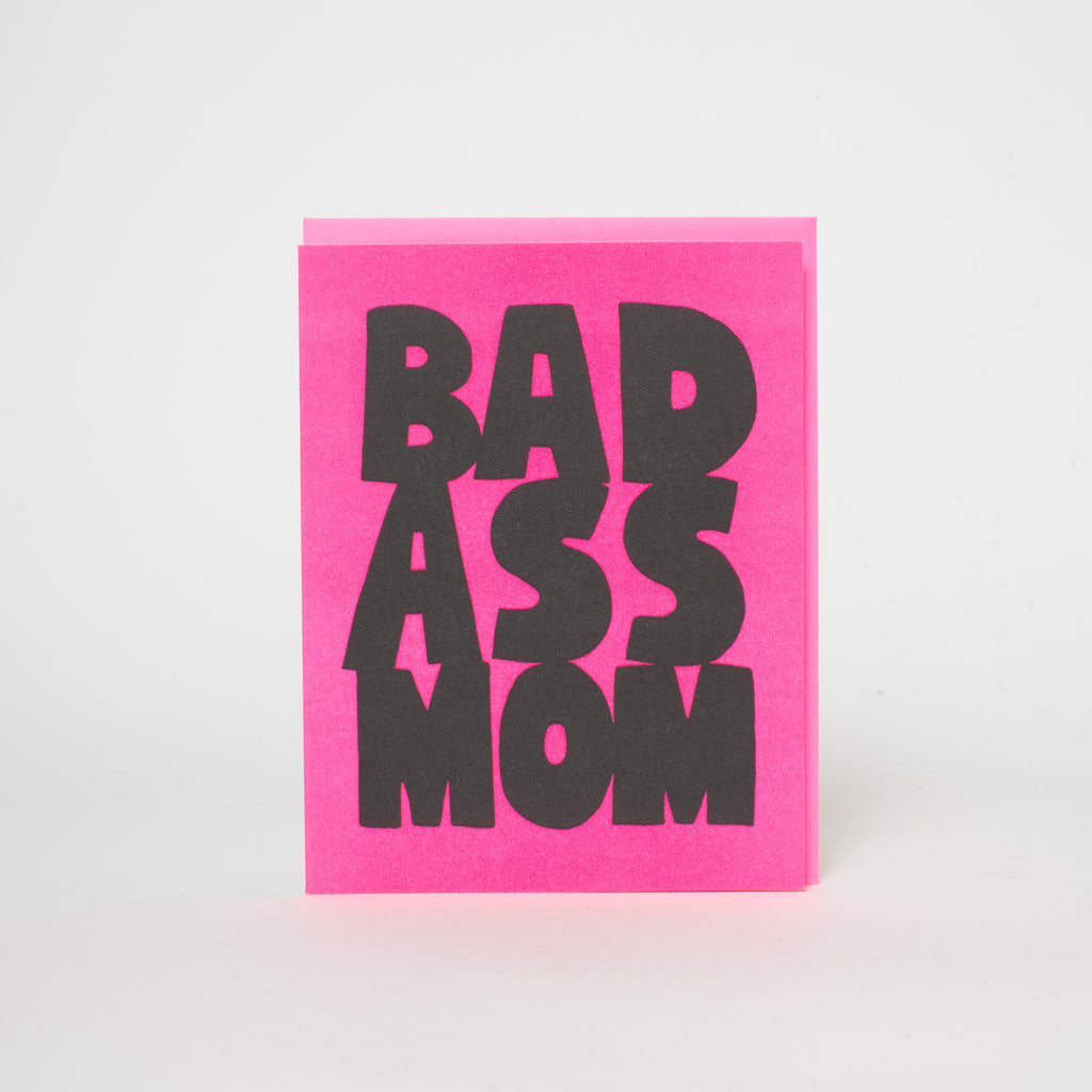 Bad Ass Mom Mother's Day Letterpress Greeting Card