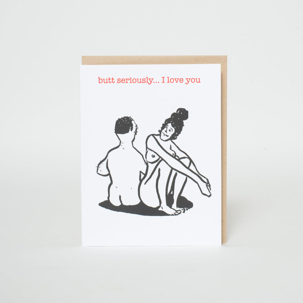 Butt Seriously Letterpress Greeting Card