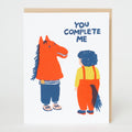 You Complete Me Horse Letterpress Greeting Card