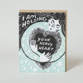 Holding Your Heavy Heart Sympathy Letterpress Greeting Card