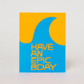 Epic Birthday Wave Letterpress Greeting Card