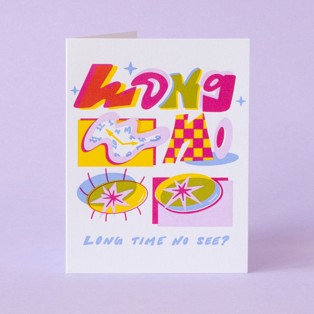 Long Time Letterpress Greeting Card